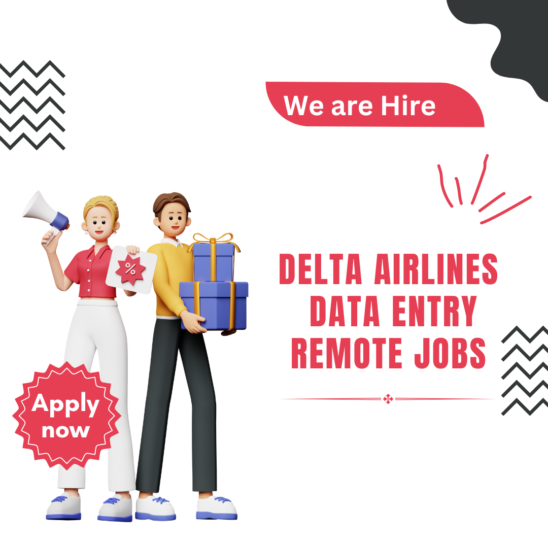 Delta Airlines Data Entry Remote Jobs Hiring Now