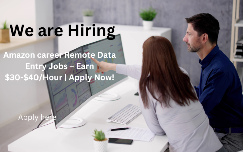 Apply for Amazon career remote data entry jobs and earn $30–$40 per hour. Enjoy flexible hours, work from home, and join a global e-commerce leader. Apply now!