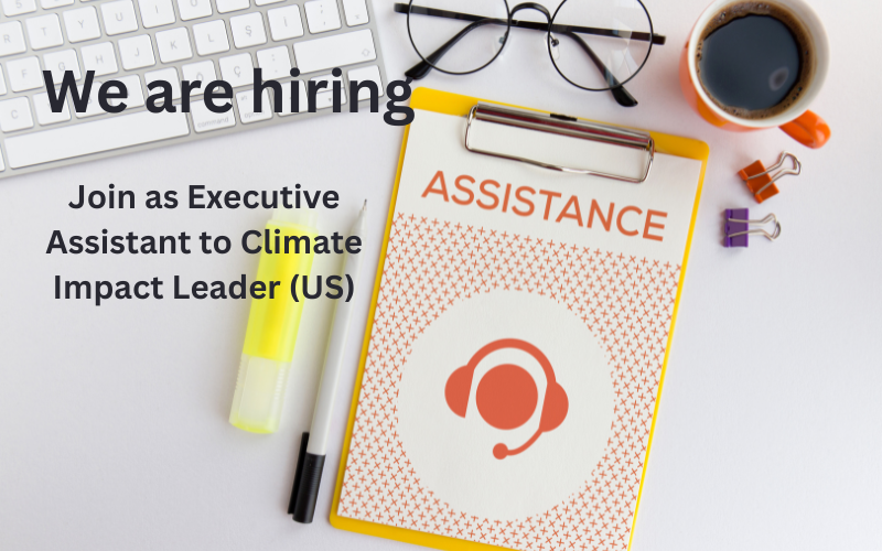 Join as Executive Assistant to Climate Impact Leader (US)